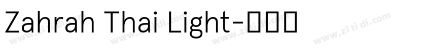 Zahrah Thai Light字体转换 Zahrah Thai Light字体转换
